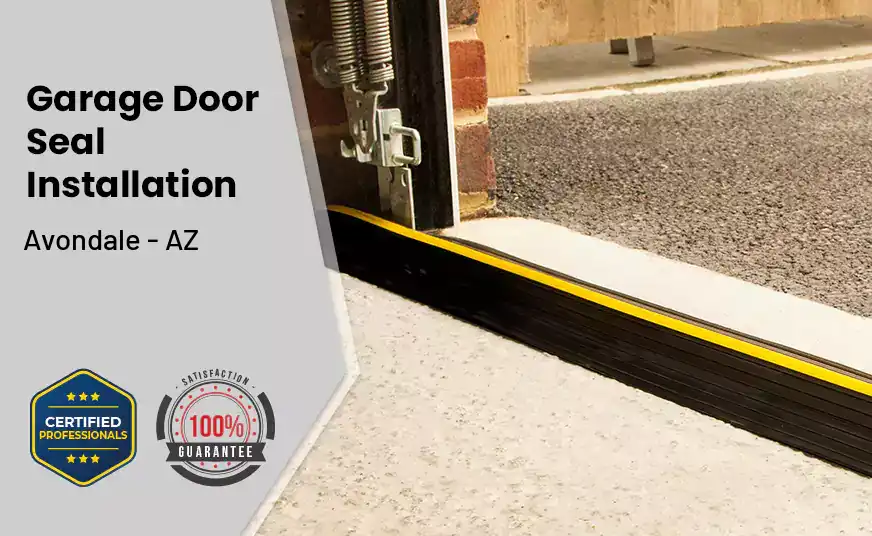 Garage Door Seal Installation&nbsp; Avondale - AZ 